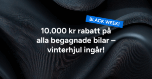black-week-10-000-kr-rabatt-på-begangande-bilar